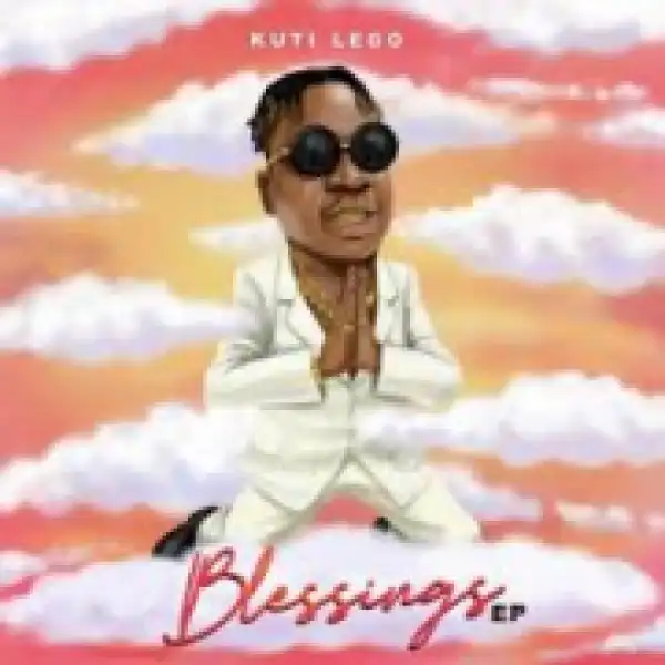 Blessings BY Kuti Lego
